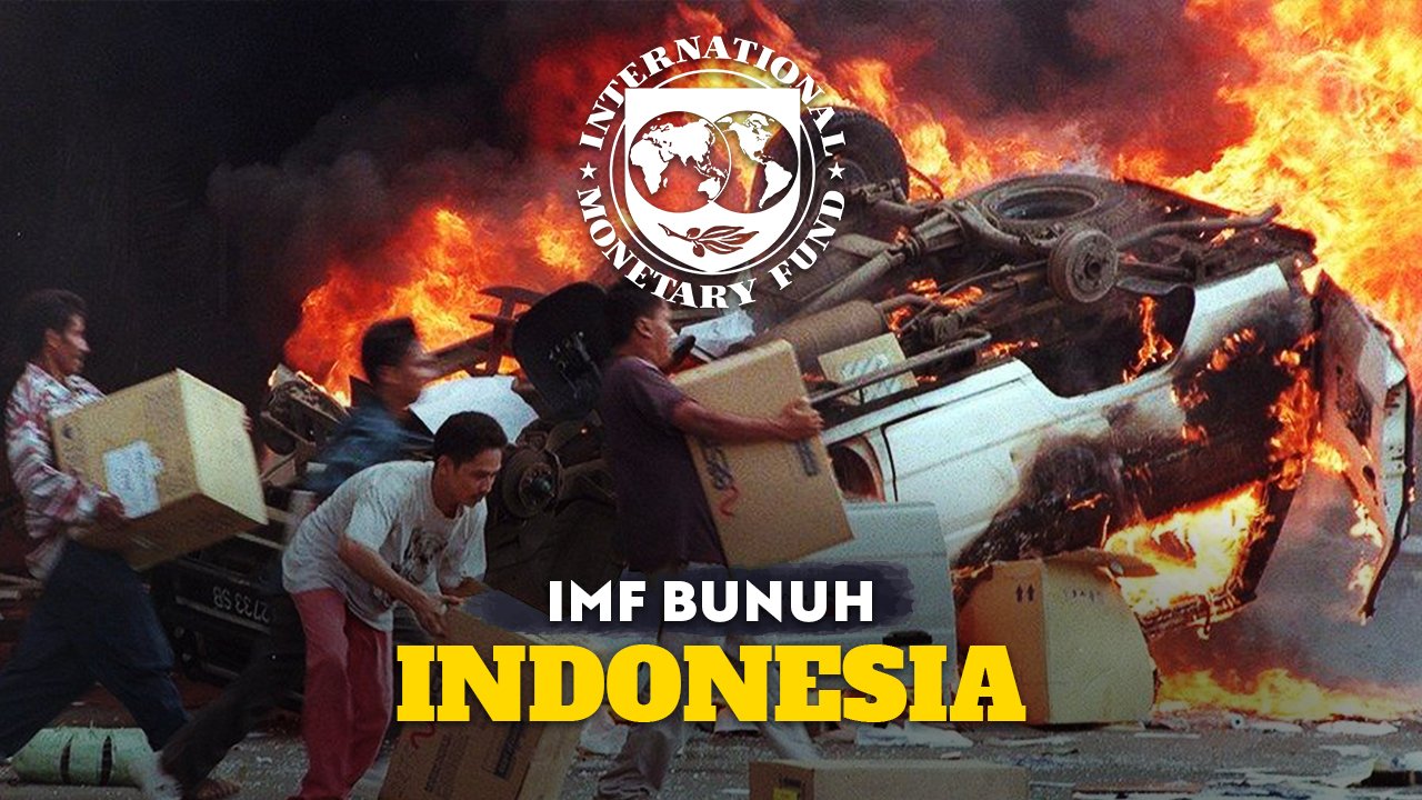 Indonesia Jadi Mangsa IMF – Kisah Hitam 1998 Yang Disembunyikan | APHD ...